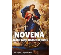 Novena to Our Lady, Undoer of Knots
