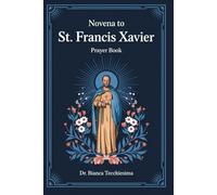Novena to St. Francis Xavier: Prayer Book