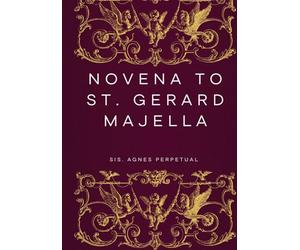 Novena to St. Gerard Majella (Transform your life with Novena prayer. A 9- days devotional series for Catholic, spiritual growth, guidance, protection and med)