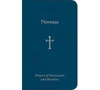 Novenas: Prayers of Intercession and Devotion
