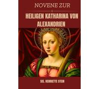 Novene zur heiligen Katharina von Alexandrien