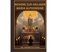 Novene zur heiligen Maria Alphonsine