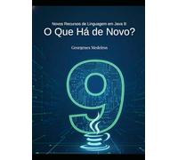 Novos Recursos de Linguagem em Java 9: O Que Há de Novo?