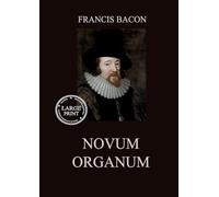 Novum Organum: Large Print Edition for a better reading experience