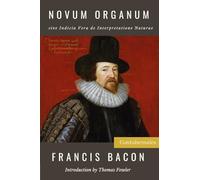 Novum Organum: sive Indicia Vera de Interpretatione Naturae