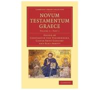 Novum testamentum Graece Tischendorf Gregory Abbott Paperback Part 1