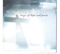 Now And Always (Songs Of Hope And Praise) by Unknown (2005-01-01)