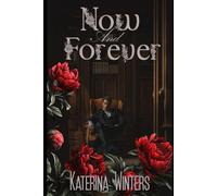 Now and Forever: An Age Gap Romance (Small Town Forbidden Love)