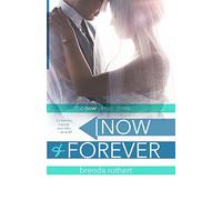 Now and Forever: Volume 3 (The Now Series)