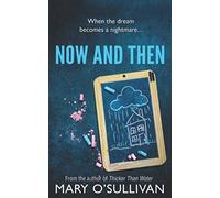 Now And Then: When The Dream Becomes A Nightmare