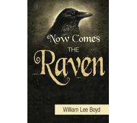 Now Comes the Raven