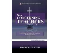 Now Concerning Teachers: Establishing the Role of the Teacher in the Body of Christ (2)