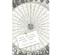 Now Do You Know Where You Are