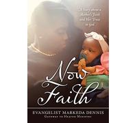 Now Faith: A Story About a Mother's Faith and Her Trust in God