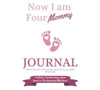 Now I am Four Mommy: Journal & Rhyme