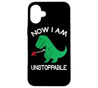 Now I Am Unstoppable Funny T-Rex Case for iPhone 16 Plus