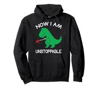 Now I Am Unstoppable Funny T-Rex Pullover Hoodie