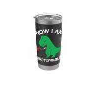 Now I Am Unstoppable Funny T-Rex Stainless Steel Insulated Tumbler