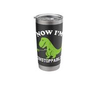 Now I Am Unstoppable Funny T-Rex Stainless Steel Insulated Tumbler