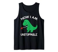 Now I Am Unstoppable Funny T-Rex Tank Top