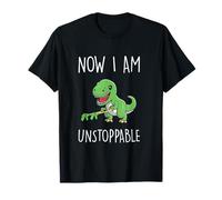 Now I Am Unstoppable Gift Funny Claw Grabber T Rex Dinosaur T-Shirt