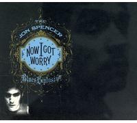 Now I Got Worry by Spencer, Jon Blues Explosion, Spencer, Jon (1996) Audio CD