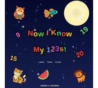 Now I know my 123s: A Fun Numbers Workbook for Little Learners (Mommy & Jorawar)