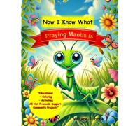 Now I Know what A Praying Mantis Is