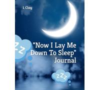 "Now I Lay Me Down To Sleep" Journal (HEALING VIBES)