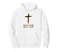 Now I Live For Him Jesus Christian Faith Pullover Hoodie
