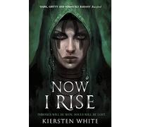 Now I Rise: 2 (The Conqueror’s Trilogy, 2)