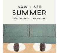 Now I See Summer by Mac Barnett (2026, Children's Board Books)