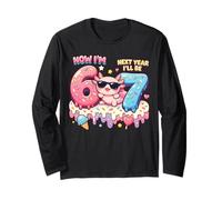 Now I'm 6 Next Year I'll be 7 Axolotl Ice Cream 67 Birthday Long Sleeve T-Shirt