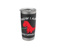 Now I'm Unstoppable - Funny T-Rex Dinosaur Stainless Steel Insulated Tumbler