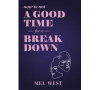 Now Is Not a Good Time for a Breakdown