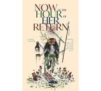 Now is the Hour of Her Return: Poems in Praise of the Divine Mother Kali