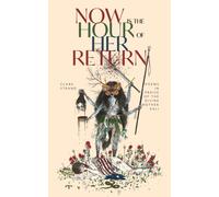 Now is the Hour of Her Return: Poems in Praise of the Divine Mother Kali