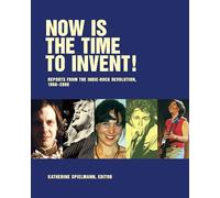 Now Is The Time To Invent