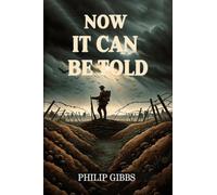 Now It Can Be Told (Edition2024)