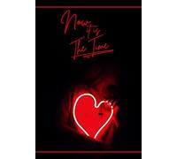 Now it is The Time: Inspirational Notebook with Lined Pages - Teenage Problems Notes - Self Help - Disability Support - Depresion Little Help - ... Book - My Story Journal - Progress Book