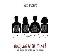 Now, live with that!