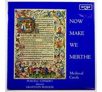 Now Make We Merthe: Medieval Carols