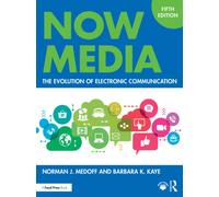 Now Media : The Evolution of Electronic Communication