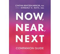 Now, Near, Next Companion Guide