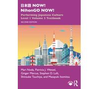 ??? NOW! NihonGO NOW! : Performing Japanese Culture - Level 1 Volume 2 Textbook