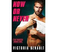 Now or Never: 4 (San Francisco Thunder)