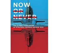 Now or Never: UK Strategic Defence Review