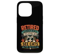 Now Retired Under New Management See All My Cats For Details Case for iPhone 13 Pro