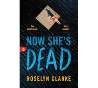 Now She's Dead: A Frightening Young Adult Thriller Debut