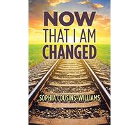 Now That I Am Changed: A Sunday School Manual for Teaching New Converts